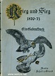 Krieg und Sieg 1870 - 71 - Ein Gedenkbuch. von Pflugk-Harttung, Dr. J ...