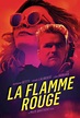 La Flamme Rouge (2021) - FilmAffinity