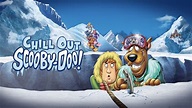 Chill Out, Scooby-Doo! (2007) - AZ Movies