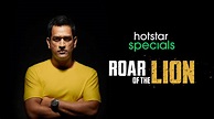 Roar of the Lion Web Series - Watch First Episode For Free on Hotstar UK
