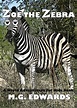 Children’s Book Zoe the Zebra Now in Print! | Zebra, Children’s books ...