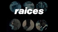 Raíces | RTVE | Televisión a la carta