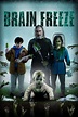 Brain Freeze (2021) — The Movie Database (TMDB)