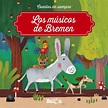 Los músicos de Bremen - Curriculum Nacional. MINEDUC. Chile.