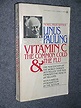 Vitamin C and the Common Cold book by Linus Pauling