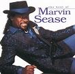 The Best Of Marvin Sease by Marvin Sease on Spotify