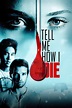 Tell Me How I Die: Trailer 1 - Trailers & Videos - Rotten Tomatoes