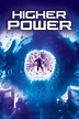Higher Power (2018) - Posters — The Movie Database (TMDB)