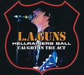 L.A. Guns - Hellraisers Ball: Caught in the Act [Live] | Metal Kingdom