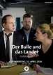 Der Bulle und das Landei - Goldrausch, TV-Film (Reihe), Krimi, 2015 ...