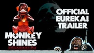 MONKEY SHINES (Eureka Classics) New & Exclusive Trailer - YouTube