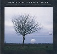 Pink Floyd - Take It Back (1994, CD) | Discogs