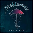 Paris Boy - Problemas | Sony Music España