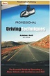 Professional Driving Techniques by Tony Scotti - SecurityDriver.Com