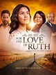 For the Love of Ruth (2015) - Rotten Tomatoes