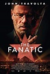Locandina di The Fanatic: 494571 - Movieplayer.it