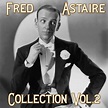 Spiele Fred Astaire Collection, Vol. 2 von Fred Astaire, Leo Reisman ...