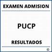 Examen de Admision PUCP Resultados 2024