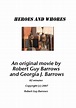 Amazon.com: Heroes and Whores : Robert Guy Barrows, Robert Guy Barrows ...