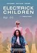 ELECTRICK CHILDREN Trailer And Poster And Stills | Rama's Screen
