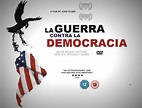 Loco Mundo: Documentário: A guerra contra Democracia - (The War on ...