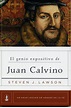 El Genio Expositivo de Juan Calvino (9781944586515): CLC Colombia