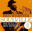 Soulville & Soul Of Ben Webster (Remastered) - Webster Ben | Muzyka ...