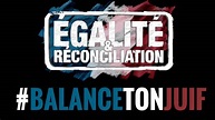Egalité & Réconciliation lance #BalanceTonJuif – Mes Propres Recherches