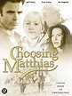 Choosing Matthias: on tv