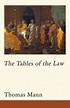 The Tables of the Law by Thomas Mann - Haus Publishing