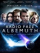 Radio Free Albemuth - Movie Reviews