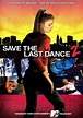 Save the Last Dance 2 - Film (2006) - SensCritique