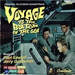 Paul Sawtell And Jerry Goldsmith - Voyage To The Bottom Of The Sea ...