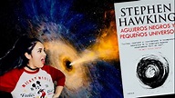 Agujeros negros y pequeños universos | Stephen Hawking | Reseña y ...