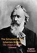 The Schumanns and Johannes Brahms: The Memoirs of Eugenie Schumann by ...