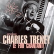Charles Trenet - Le Fou Chantant ! (2001, CD) | Discogs