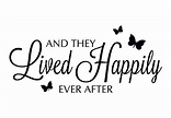 And they lived happily ever after - Fairy Tale Wall Decal Quote ...