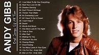 Andy Gibb Greatest Hits Full Album | Best Of Andy Gibb Compilation ...