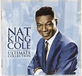 Nat King Cole – The Ultimate Collection (2000, CD) - Discogs