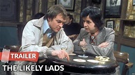 The Likely Lads 1976 Trailer | Rodney Bewes | James Bolam - YouTube