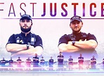 Fast Justice TV Show Air Dates & Track Episodes - Next Episode