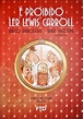 É Proibido Ler Lewis Carroll - Diego Arboleda E Raúl Sagospe - Traça ...