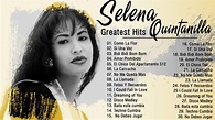Las mejores canciones de Selena Quintanilla || Selena Quintanilla Sus ...