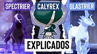 CALYREX, GLASTRIER y SPECTRIER EXPLICADOS | EBaru - YouTube