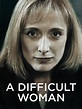 A Difficult Woman Pictures - Rotten Tomatoes