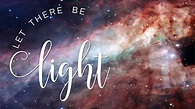 Sermon Series: Let There Be Light