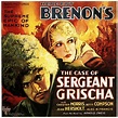 The Case of Sergeant Grischa (1930) - IMDb