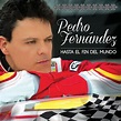 Pedro Fernández – Hasta El Fin Del Mundo (2014, CD) - Discogs