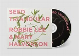 Seed Triangular | Robbie Lee and Mary Halvorson | Robbie Lee