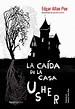 La caída de la casa Usher (Ilustrados) by Edgar Allan Poe | Goodreads
